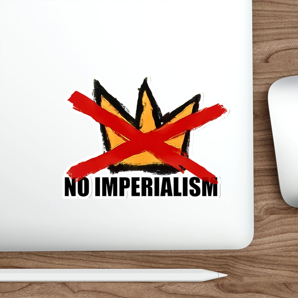No Imperialism No Kings Sticker | Anti-Imperialism Die-Cut Sticker, Artist-Made, Hand-Drawn