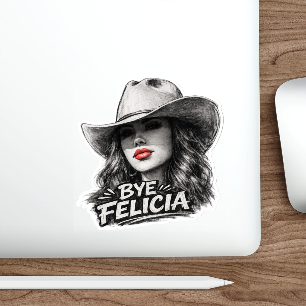 Bye Felicia cowboy woman sticker | Die-Cut Sticker