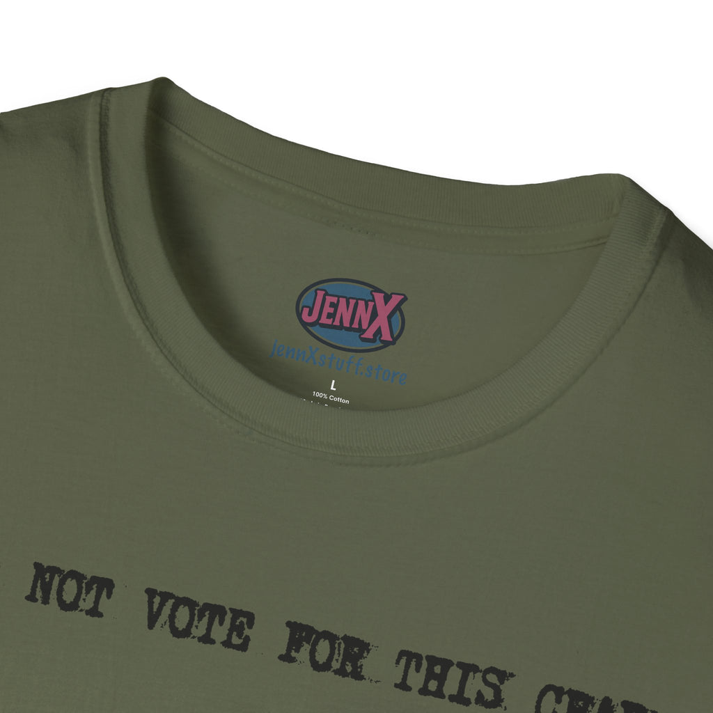 I Did Not Vote For This Crap T-Shirt | Political Statement Tee