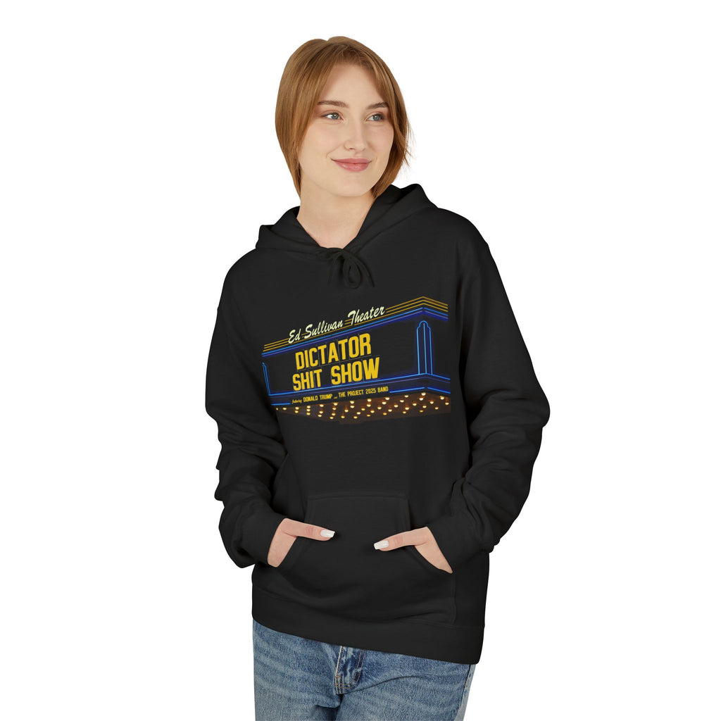 Dictator Shit Show marquee hoodie | Featuring Donald Trump and the Project 2025 Band