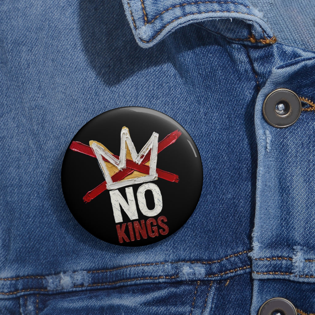 No Kings crown design Pin Button | Round political protest enamel style pin