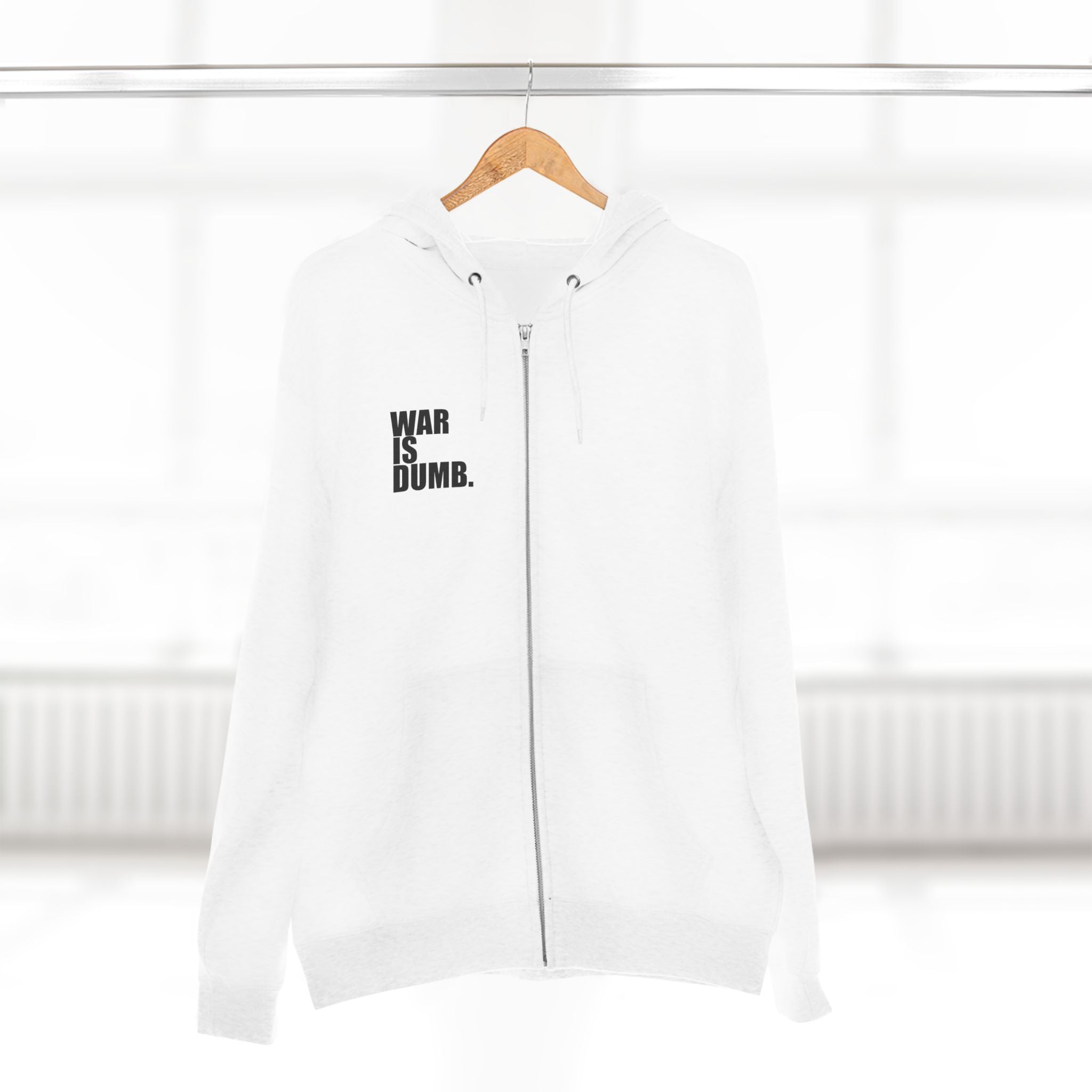 Anti-War Zip Hoodie | Peace Protest Statement