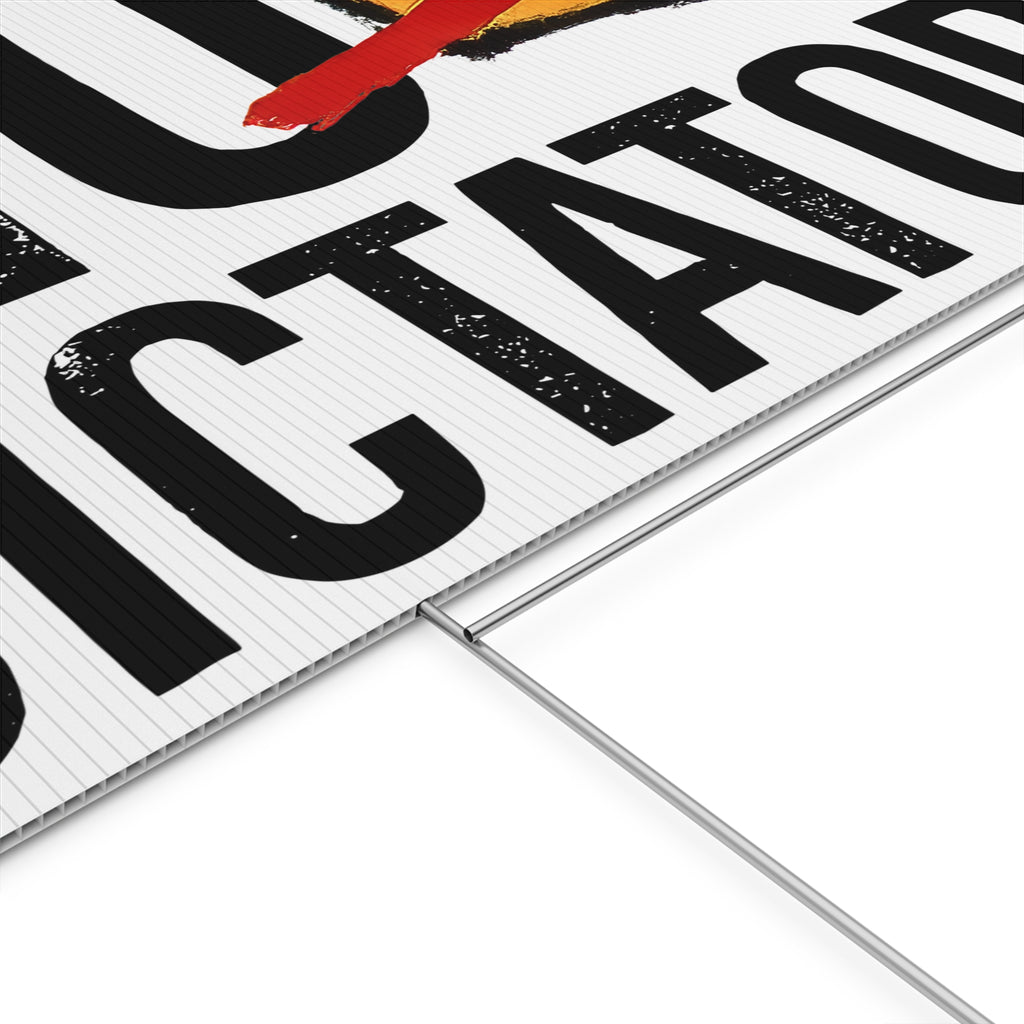 No Dictators Plastic Yard Sign | Light No Kings Protest Sign