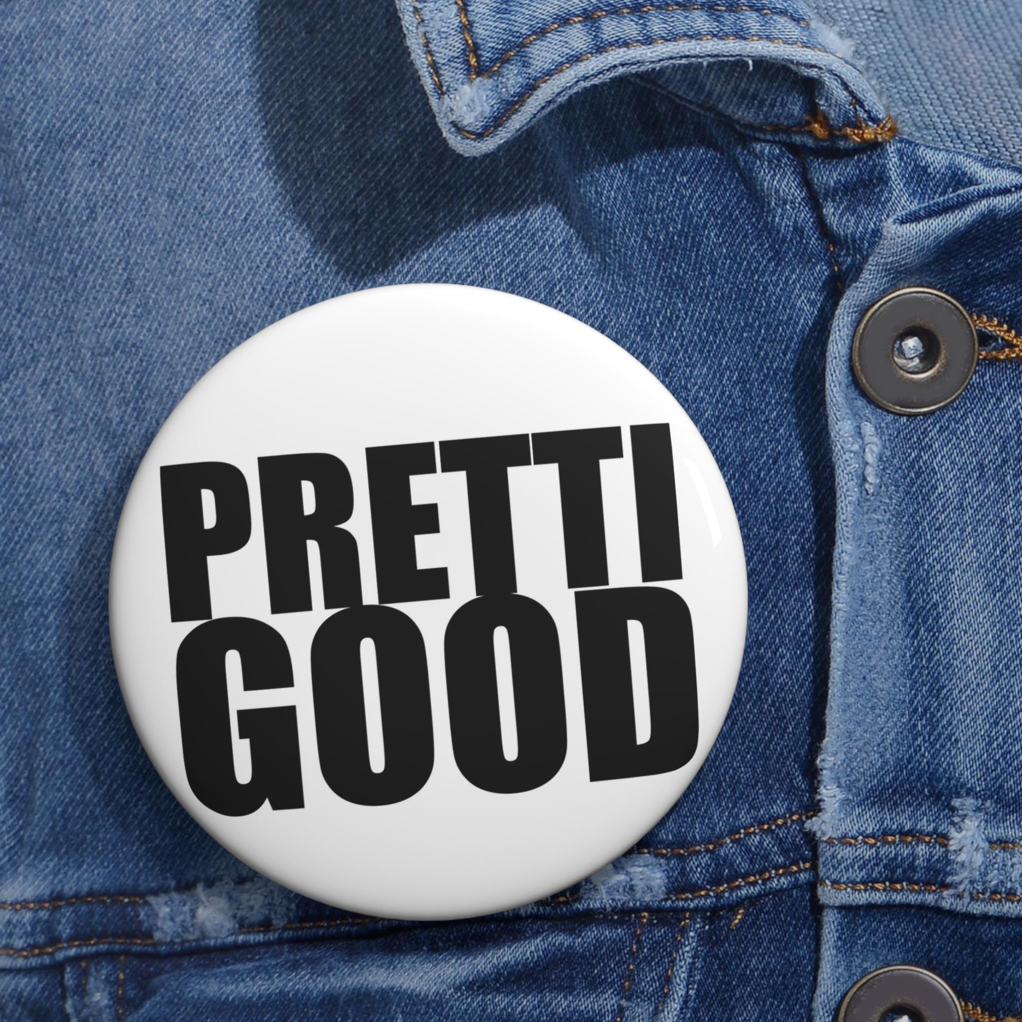 Pretti Good pin Anti ICE button | Protest Button