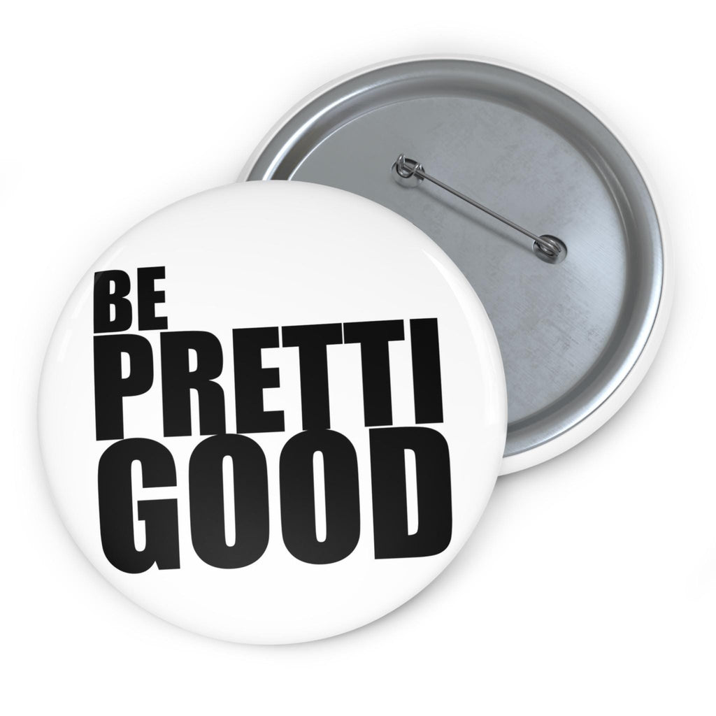 Be Pretti Good button pin | Protest ICE Minneapolis