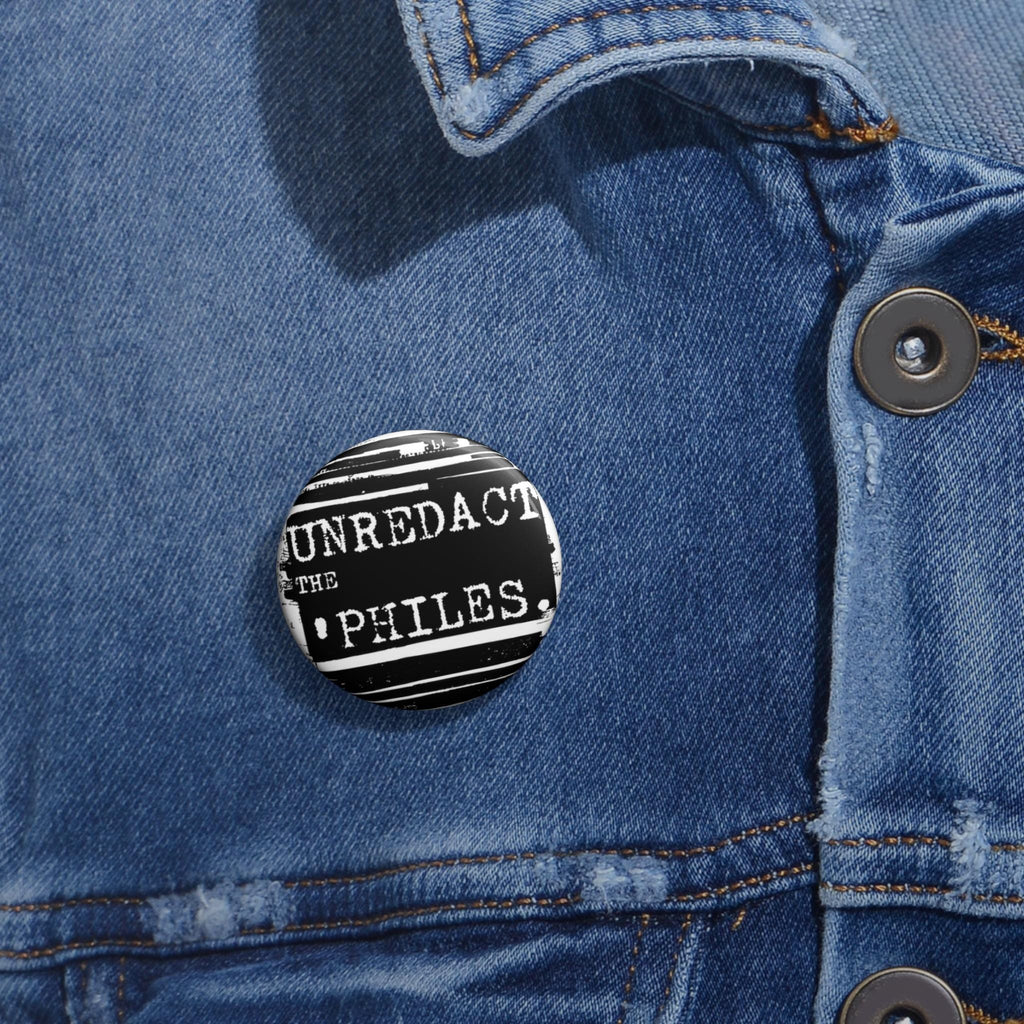 Epstein FBI Cover Up Unredact the Philes Pin Button