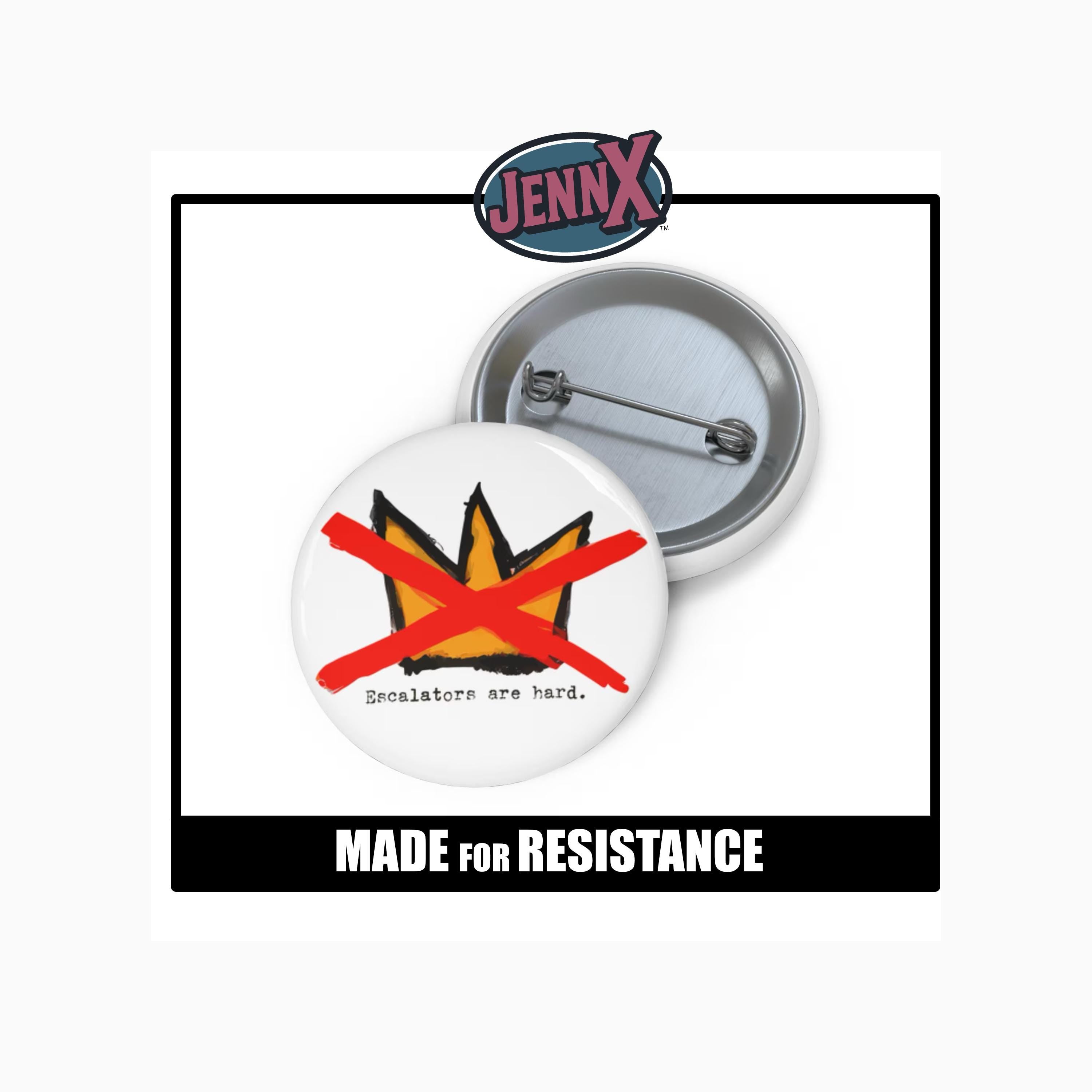 No Kings UN escalator Pin makes fun of Trump – "Escalators Are Hard" Protest Button