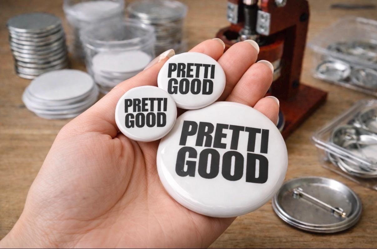 Pretti Good pin Anti ICE button | Protest Button