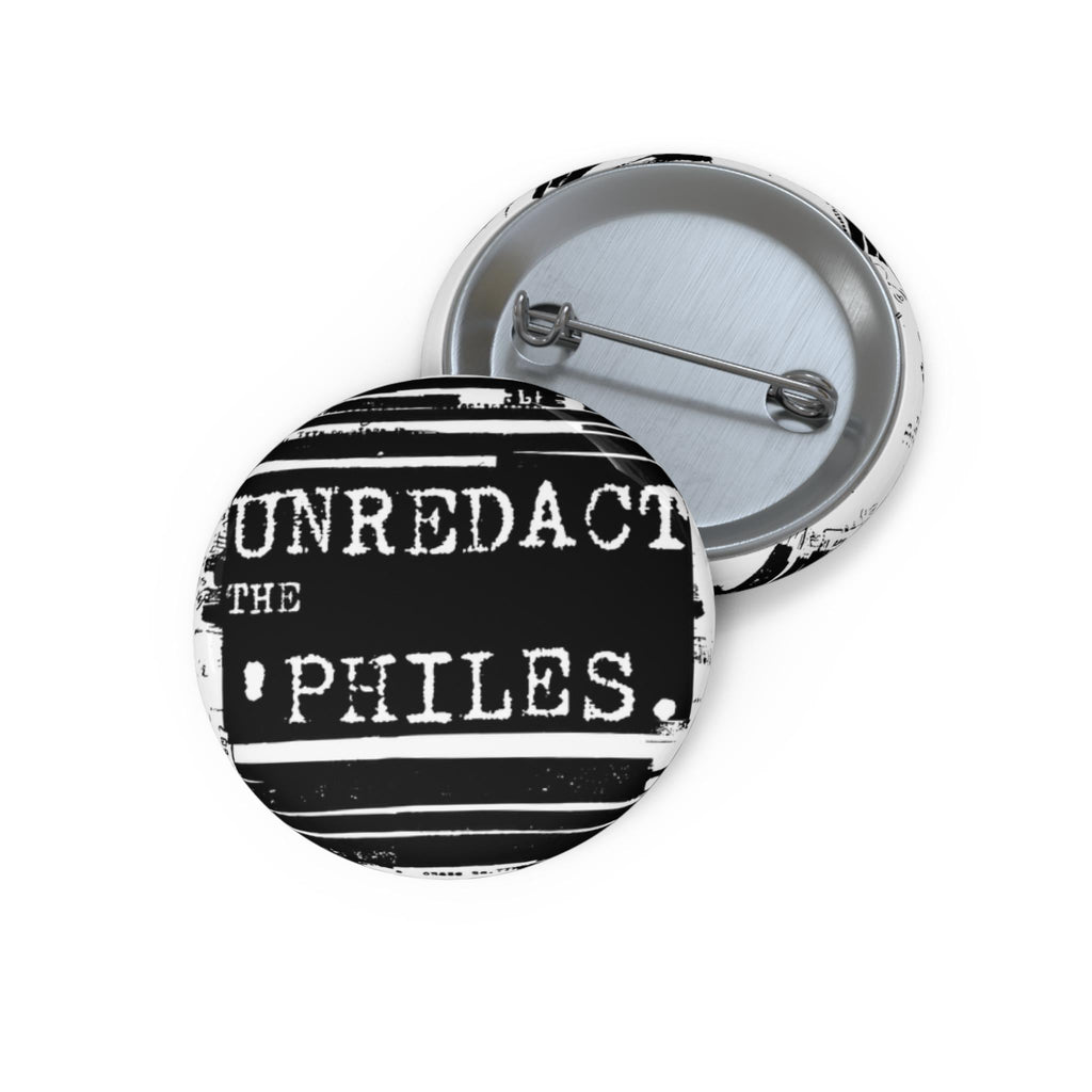 Epstein FBI Cover Up Unredact the Philes Pin Button