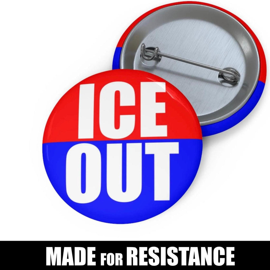 ICE OUT pin I Anti Trump Gustapo button