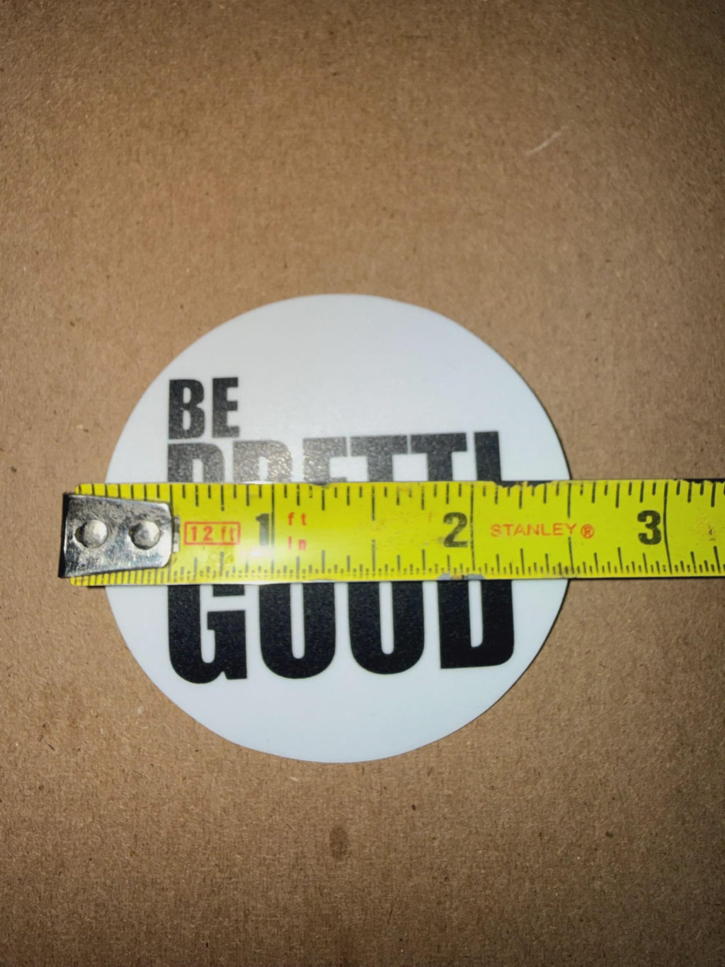 Be Pretti Good Round Vinyl Sticker (2.5 inch) – Protest Laptop Decal