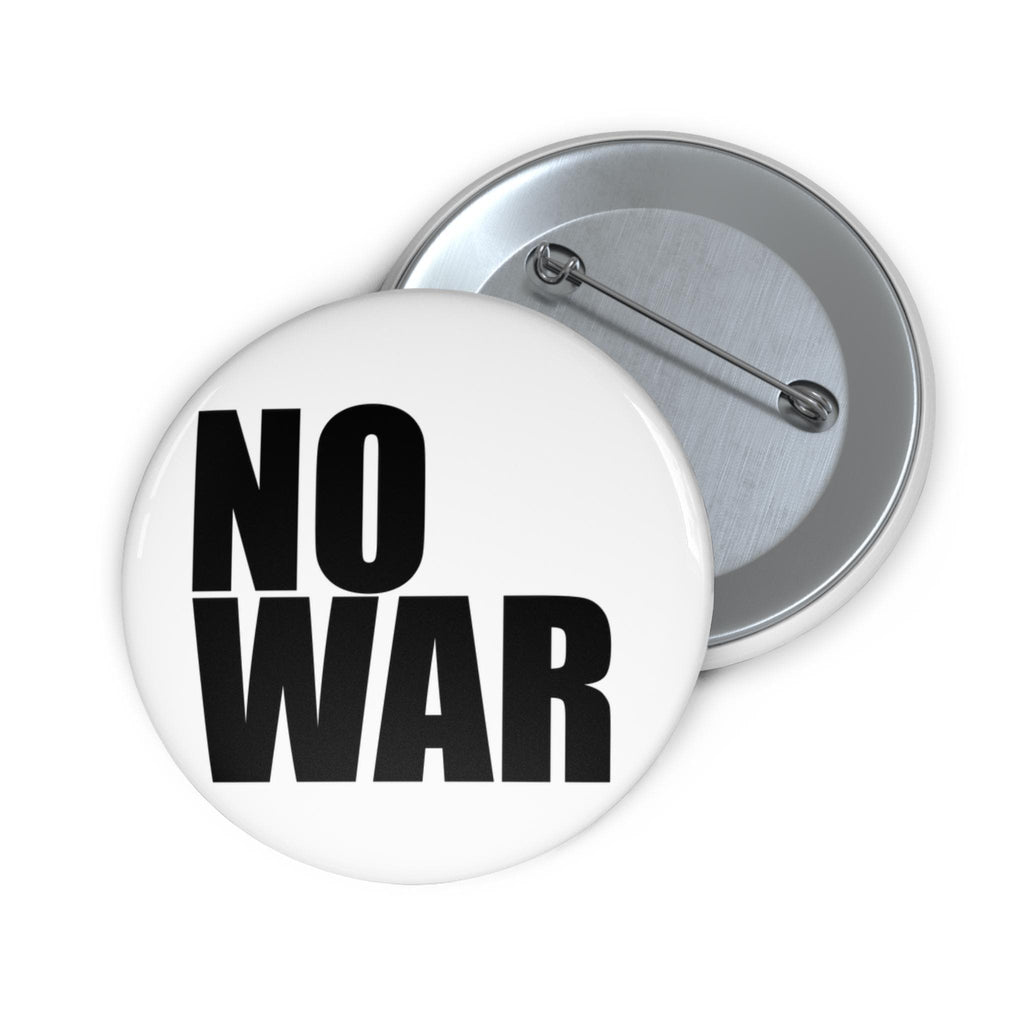 NO WAR peace slogan Pin Button | Anti-War Protest I Smart Typography Design