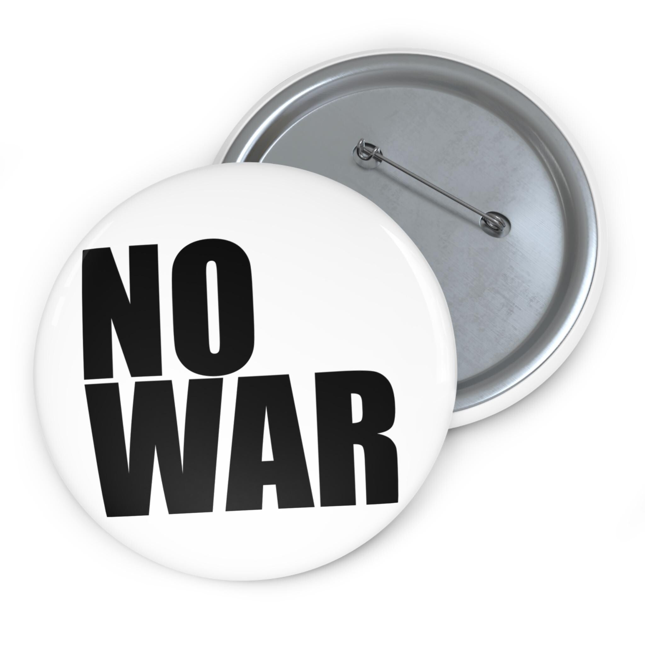 NO WAR peace slogan Pin Button | Anti-War Protest I Smart Typography Design