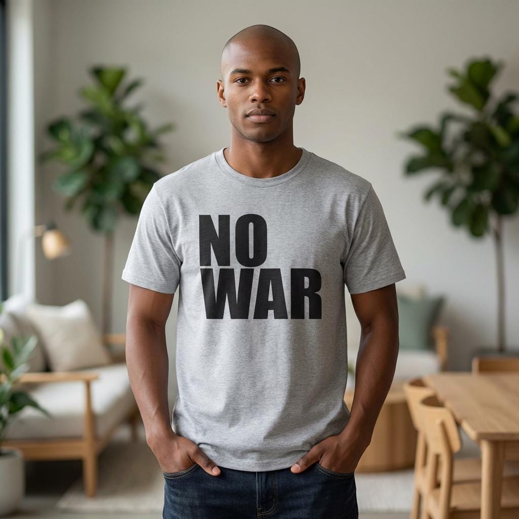 NO WAR T-Shirt | Anti War Graphic Tee, Protest Statement Shirt