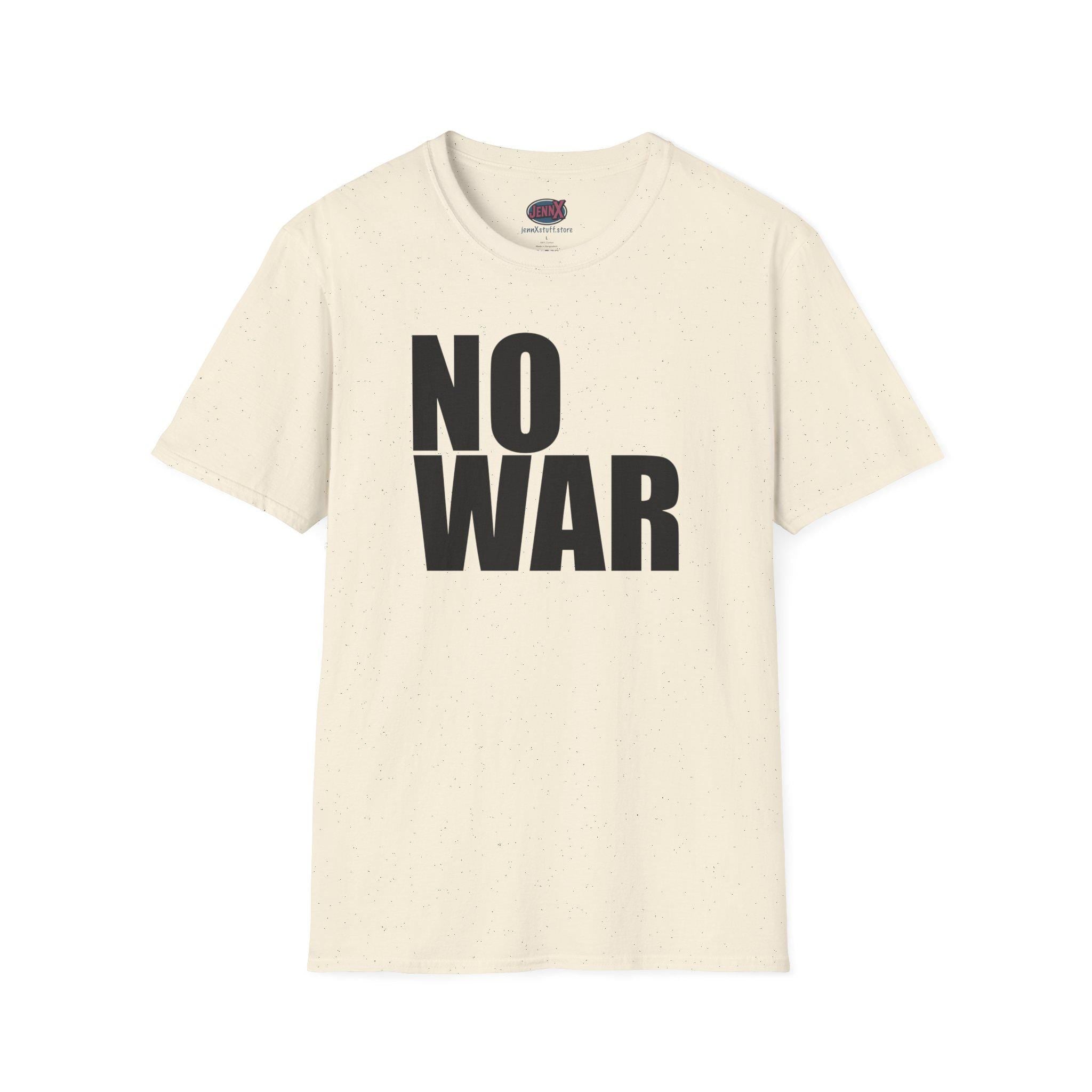 NO WAR T-Shirt | Anti War Graphic Tee, Protest Statement Shirt