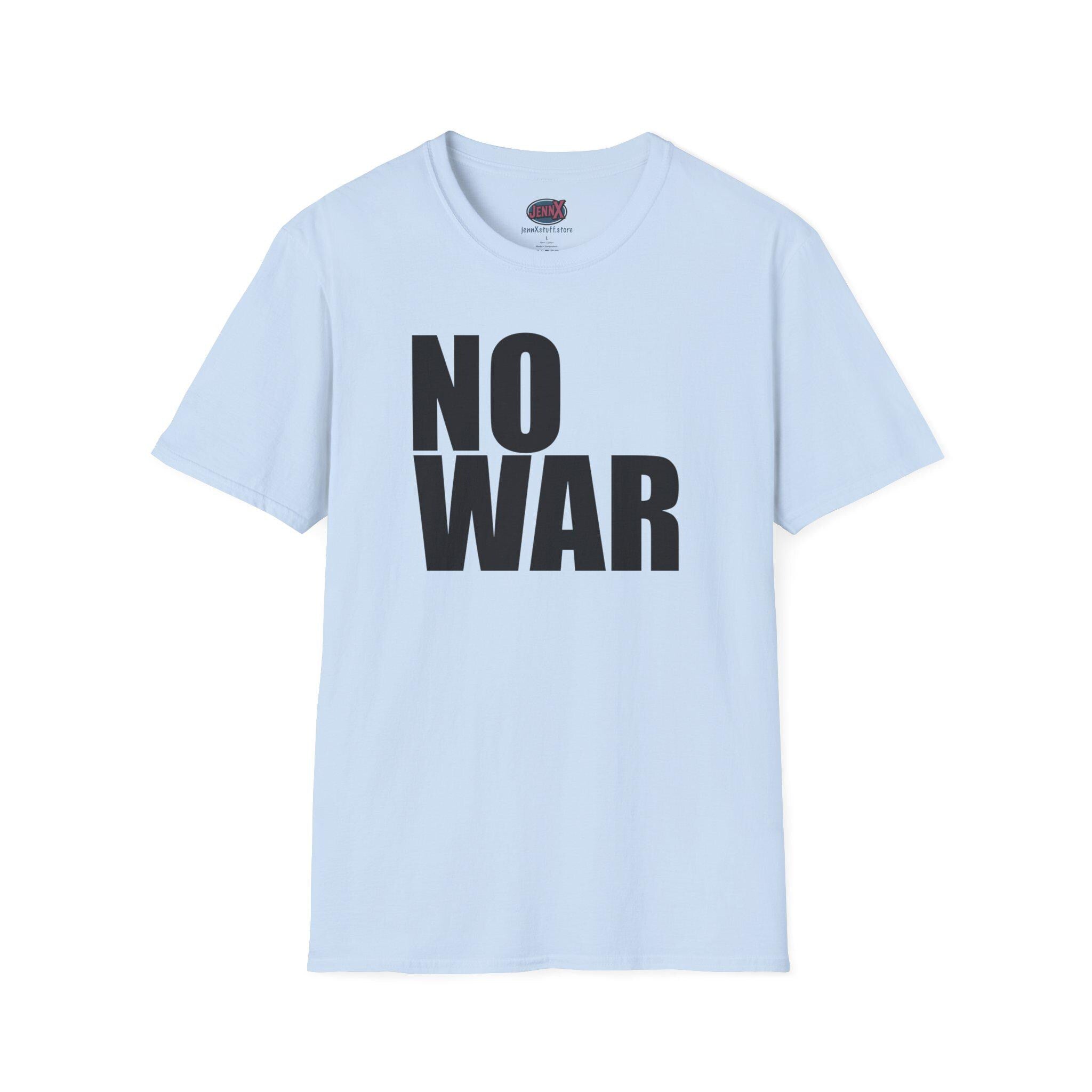 NO WAR T-Shirt | Anti War Graphic Tee, Protest Statement Shirt