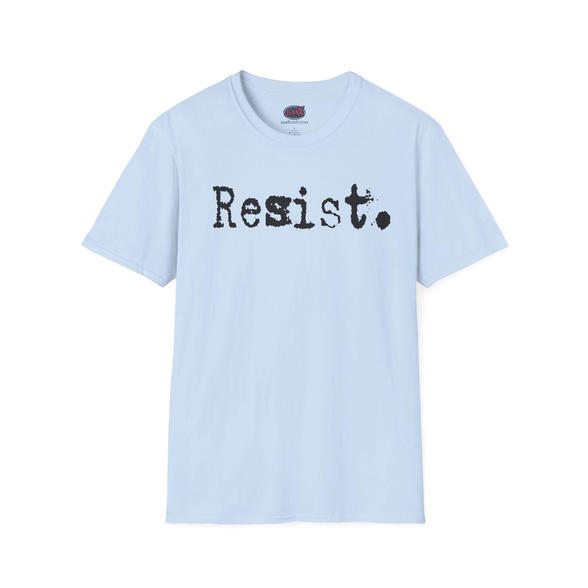 Resist. T-Shirt | Typography Protest Statement, Minimal Graphic Tee