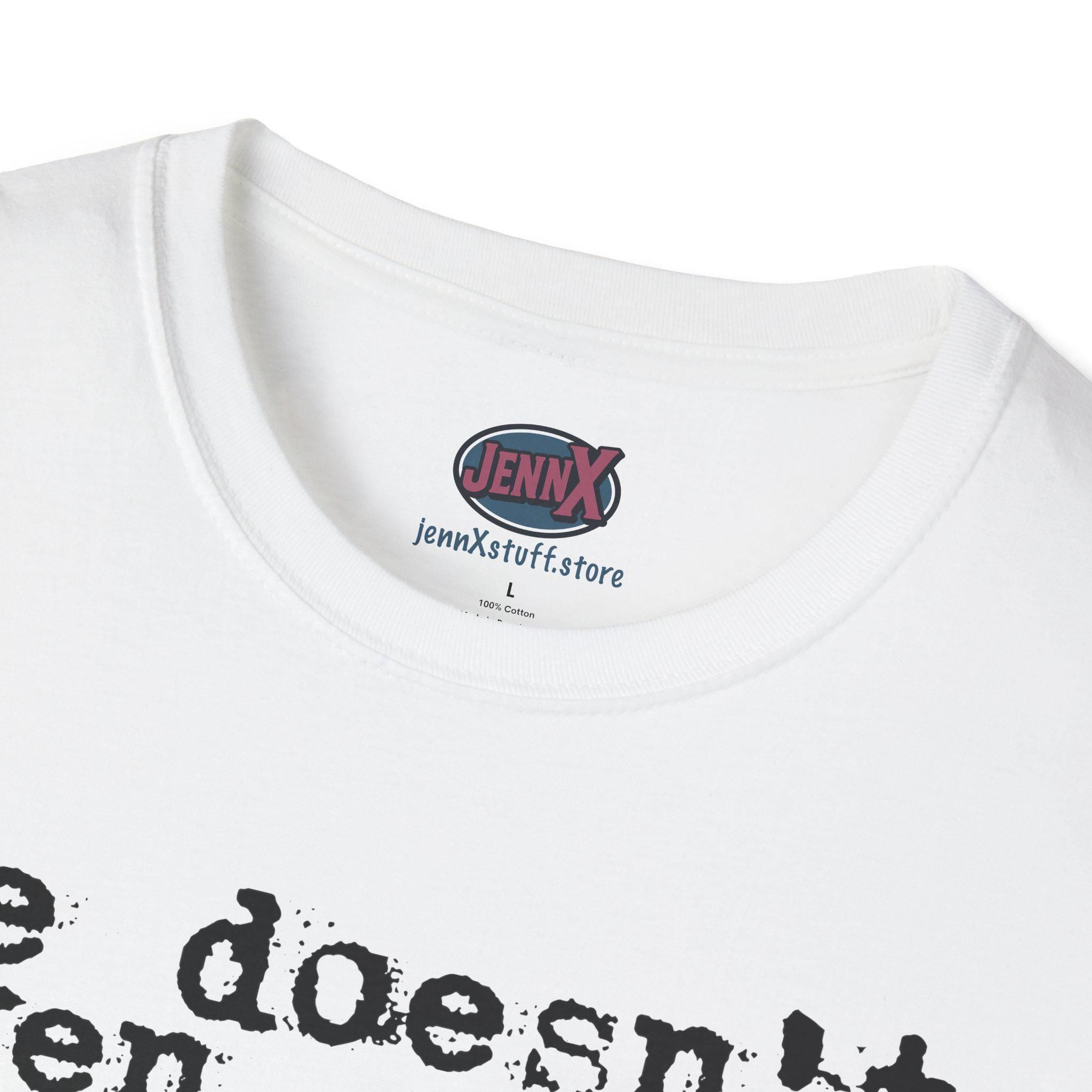 He doesn't even have a dog T-Shirt | Typewriter Text Tee
