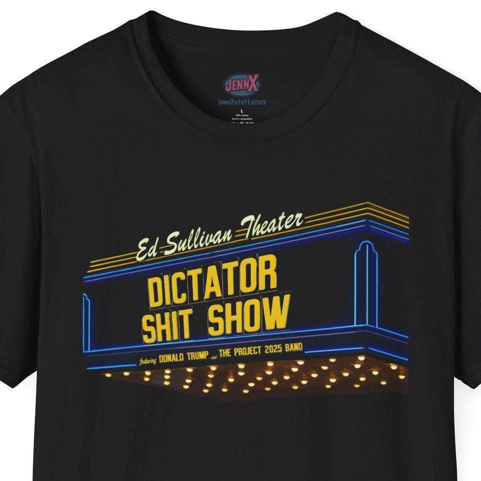 Dictator Shit Show Anti-Trump T-Shirt - Political Humor Design