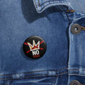 No Kings pin thick paint I Painted Crown button