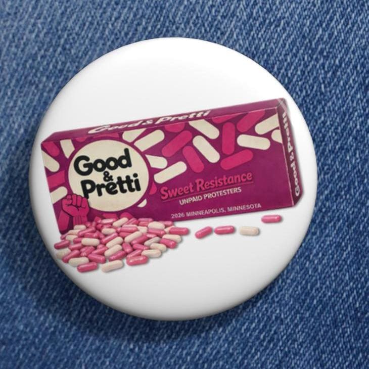 Good & Pretti candy pin button | Minneapolis protest