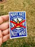 Make Art Not War Sticker: Hand-Drawn Crown Design, Vinyl Decal