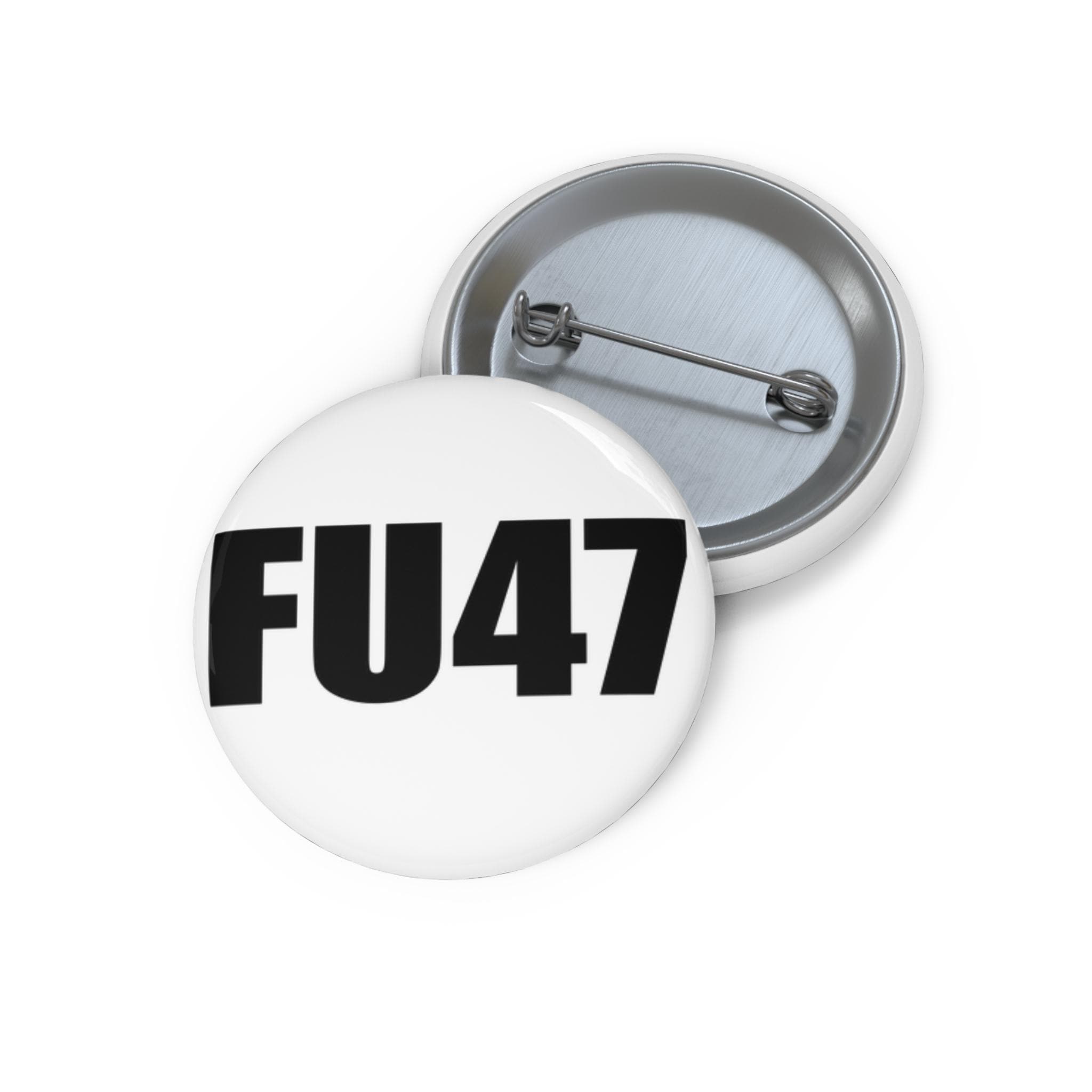 FU47 Trump protest Pin Button