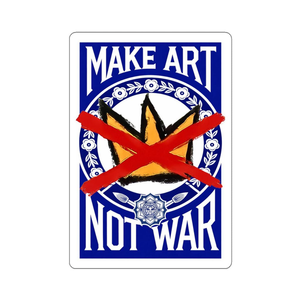 Make Art Not War Sticker | Peace Protest Die-Cut Sticker