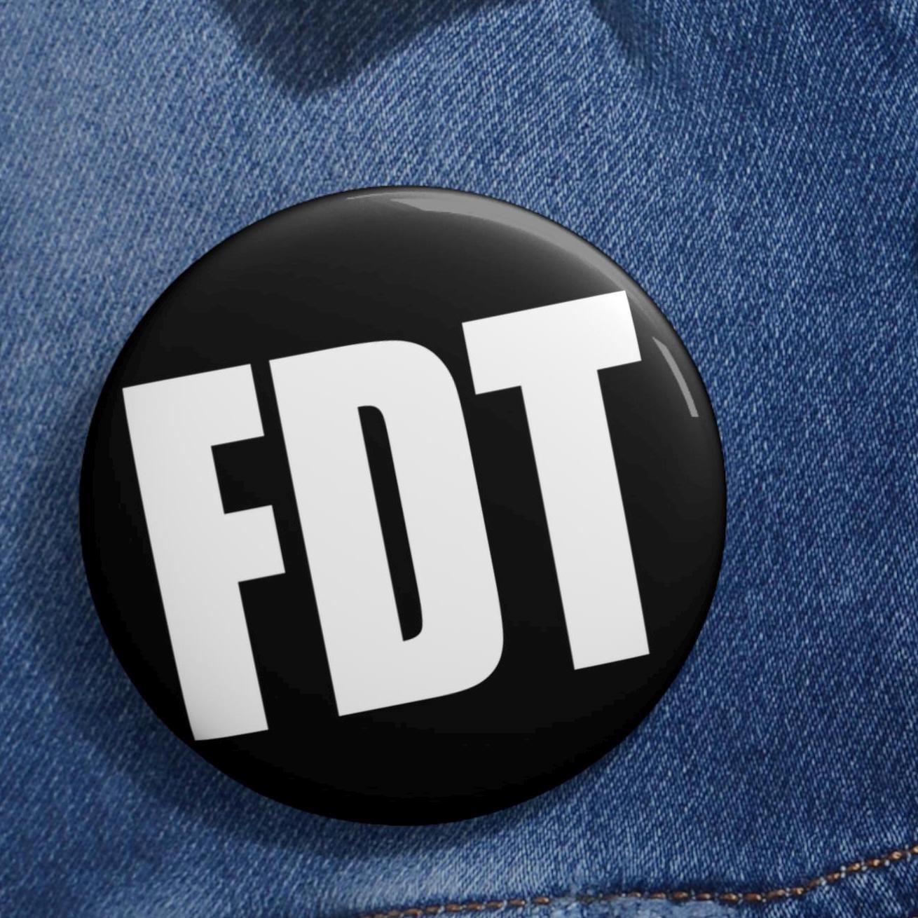 Fuck Donald Trump FDT pin Anti-Trump protest Button