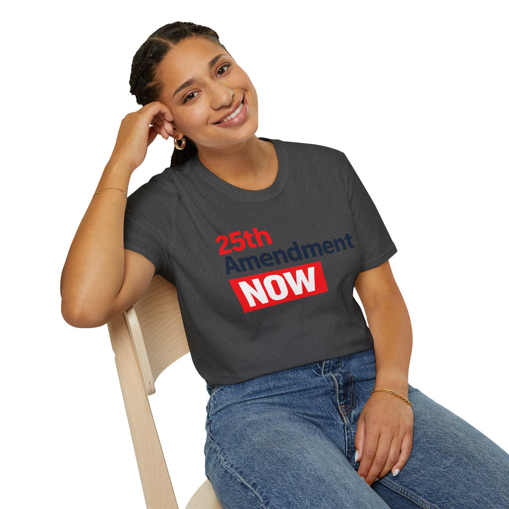 25th Amendment NOW T-Shirt | Political Protest Tee