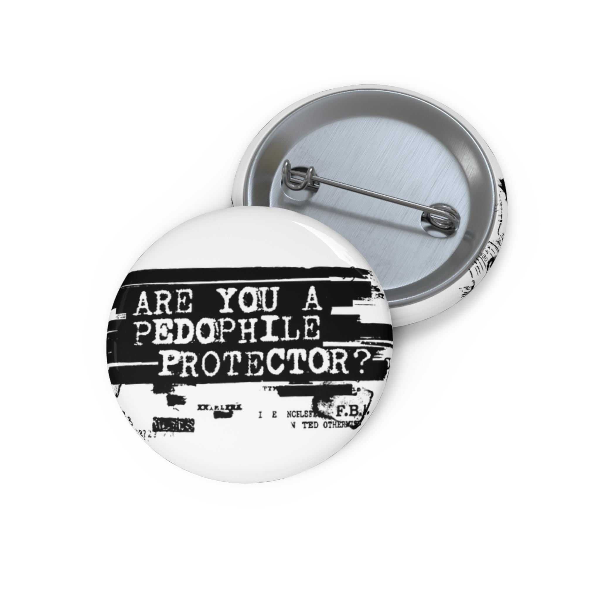 Epstein Files Pin Are You a Pedophile Protector? Anti-Trump Anti-MAGA Pin Button | Hand-Drawn