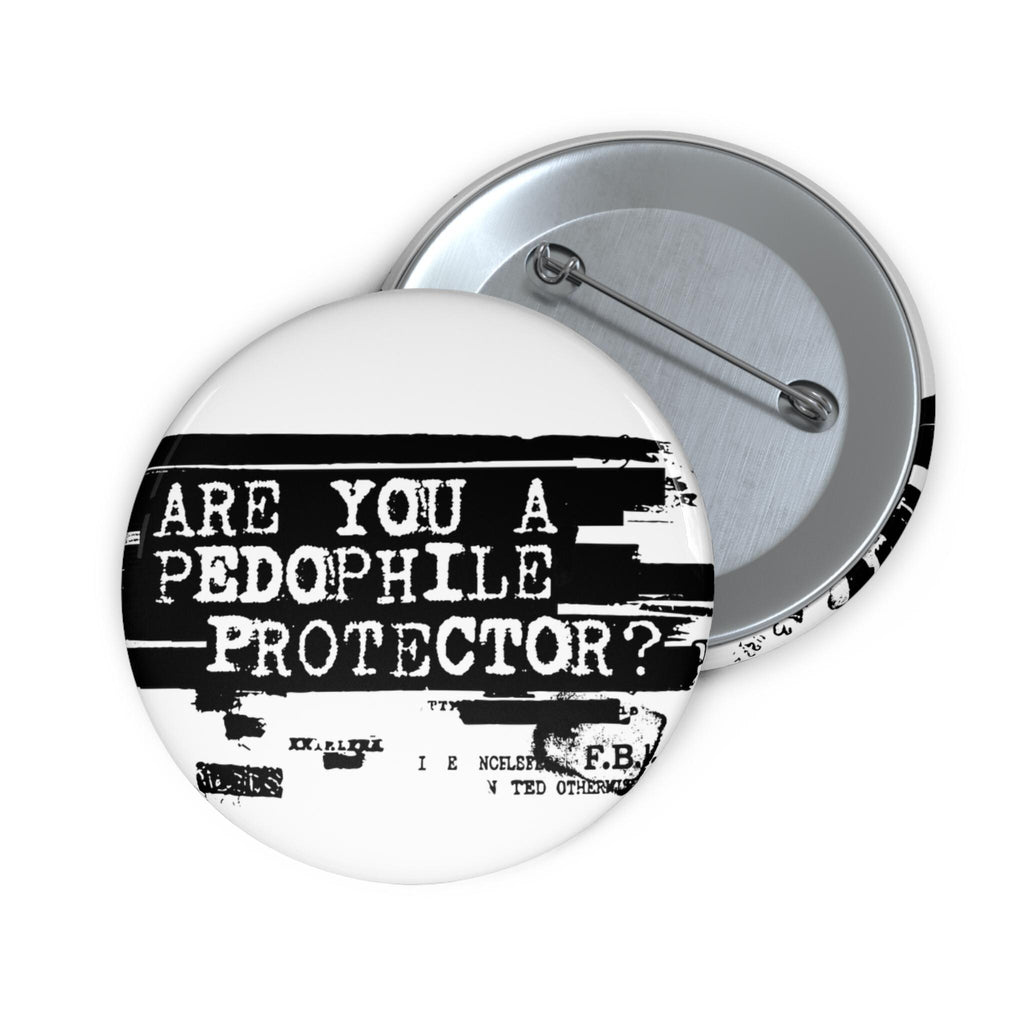 Epstein Files Pin Are You a Pedophile Protector? Anti-Trump Anti-MAGA Pin Button | Hand-Drawn