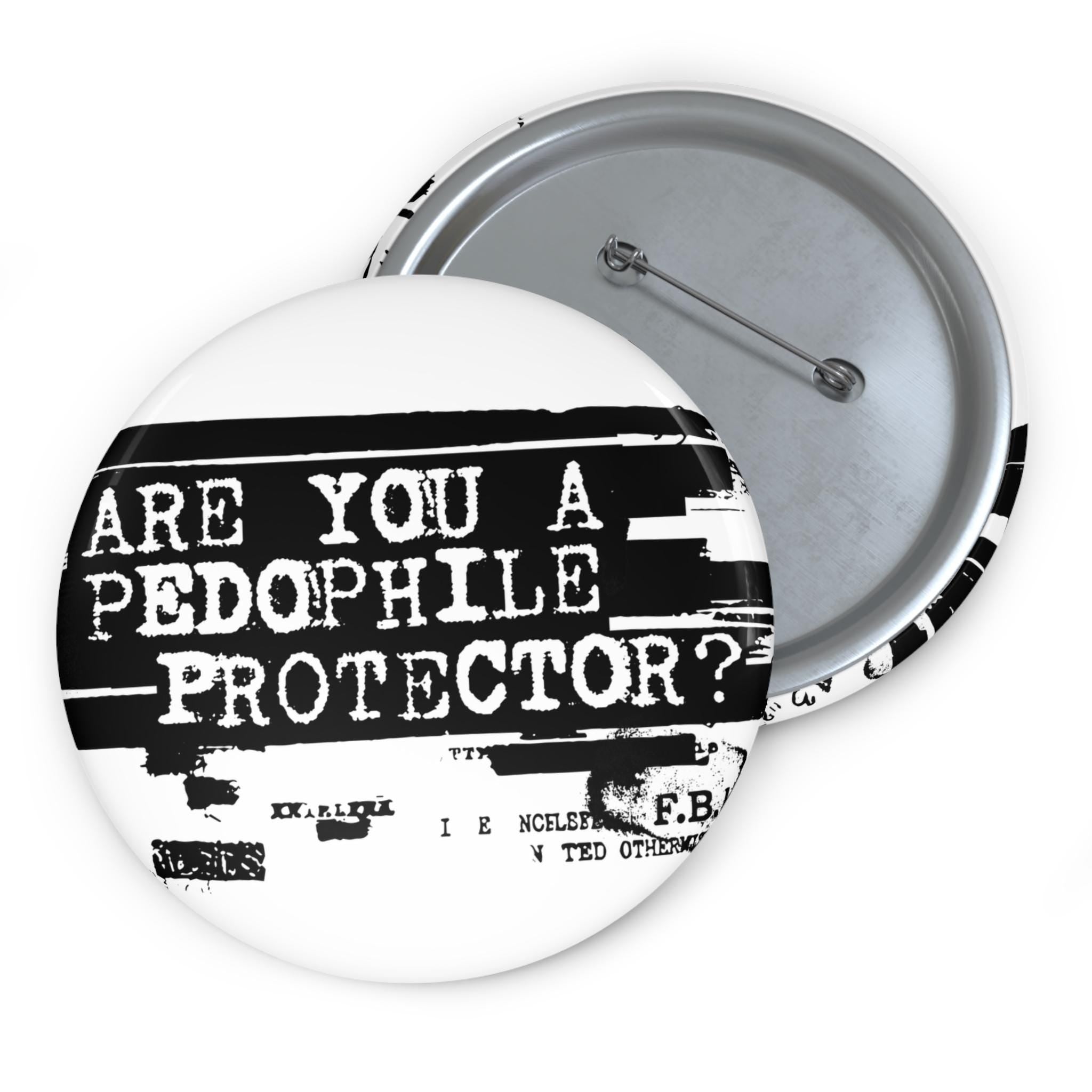 Epstein Files Pin Are You a Pedophile Protector? Anti-Trump Anti-MAGA Pin Button | Hand-Drawn