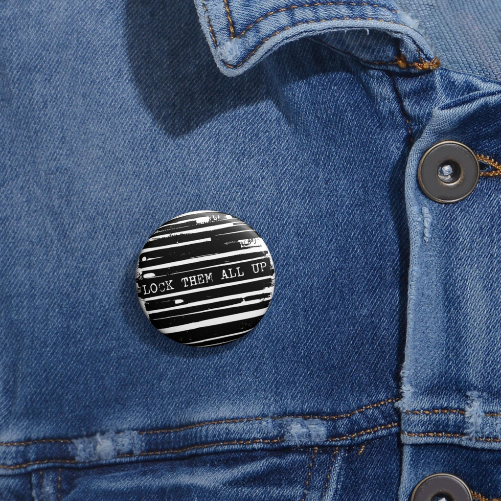 Epstein Files Design Lock Them All Up Pin Button | Political Statement, Black White