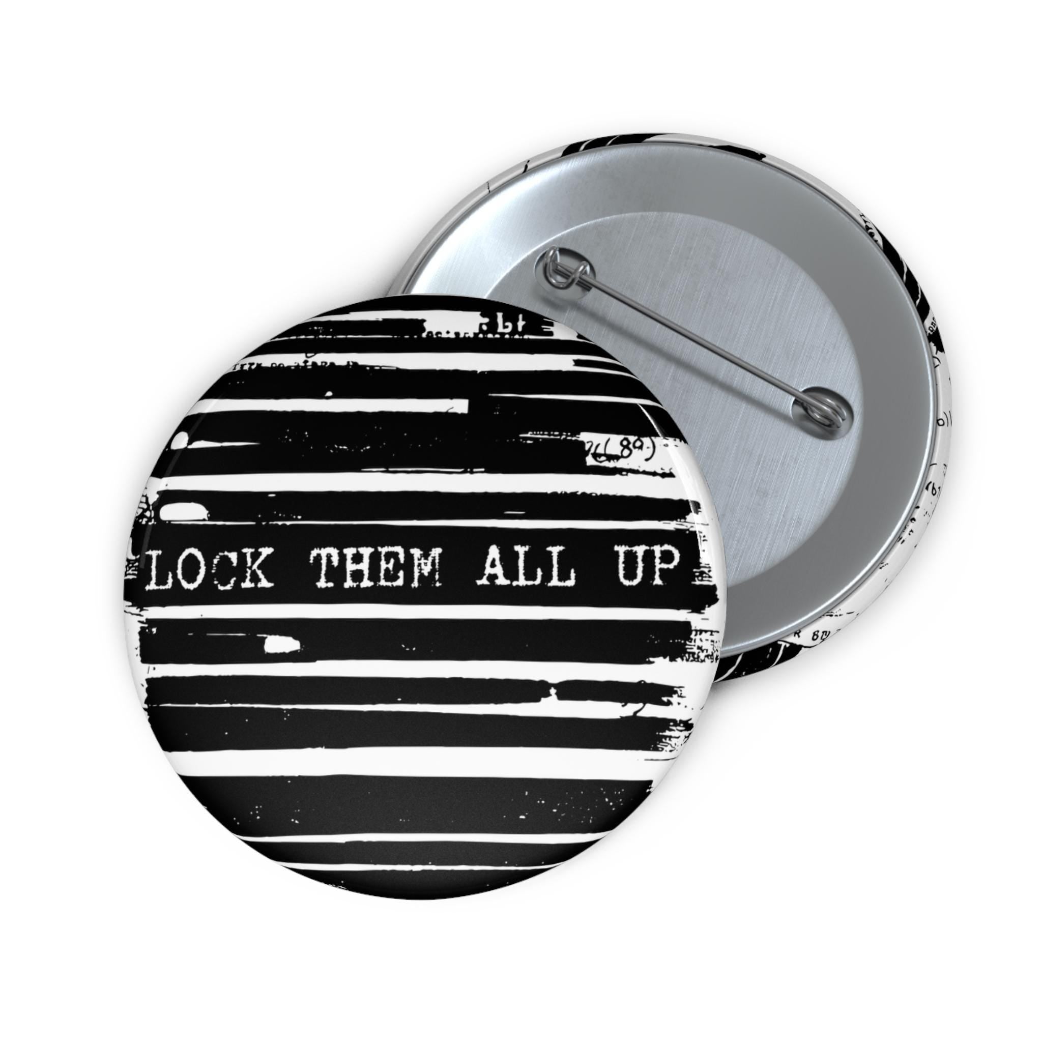 Epstein Files Design Lock Them All Up Pin Button | Political Statement, Black White