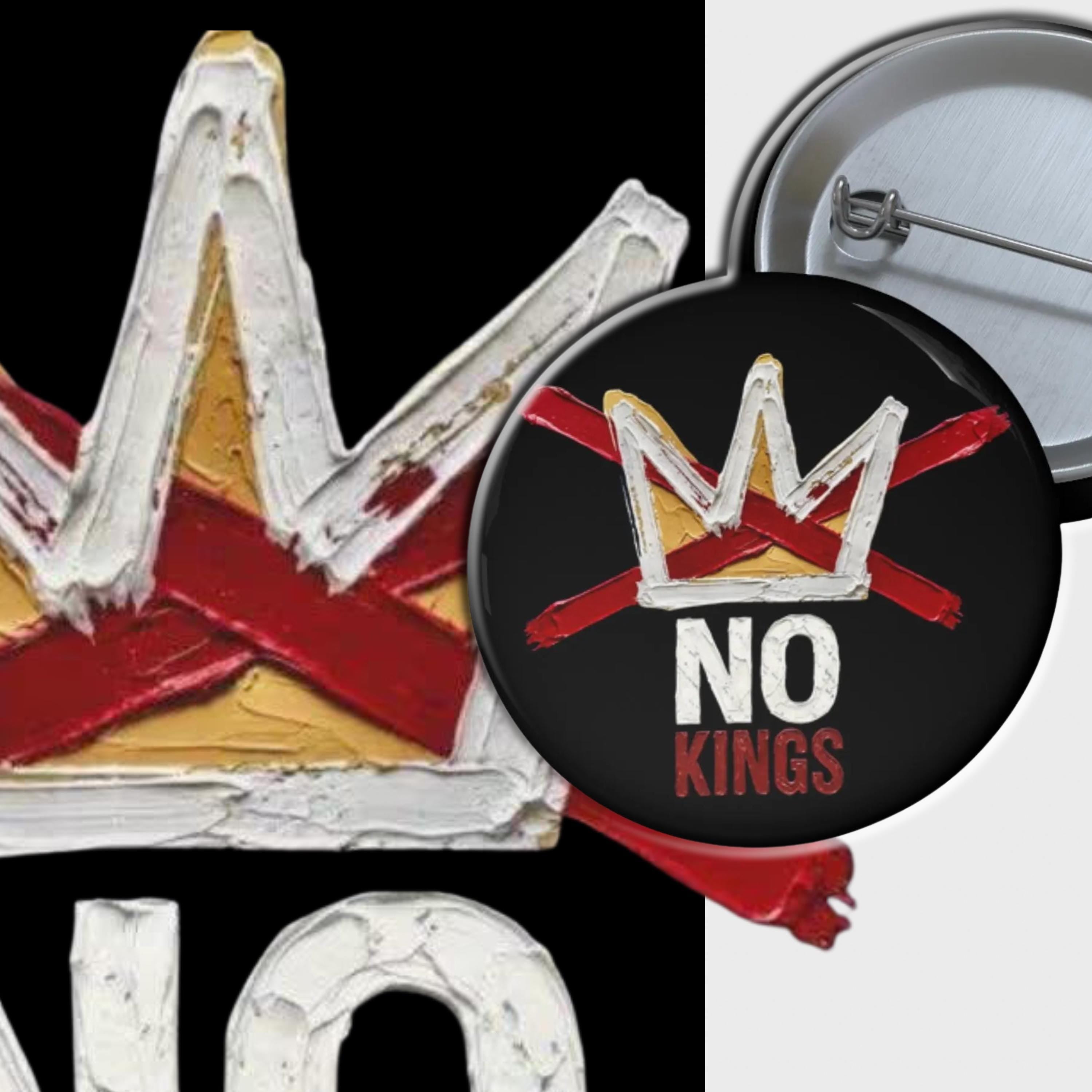 No Kings pin thick paint I Painted Crown button