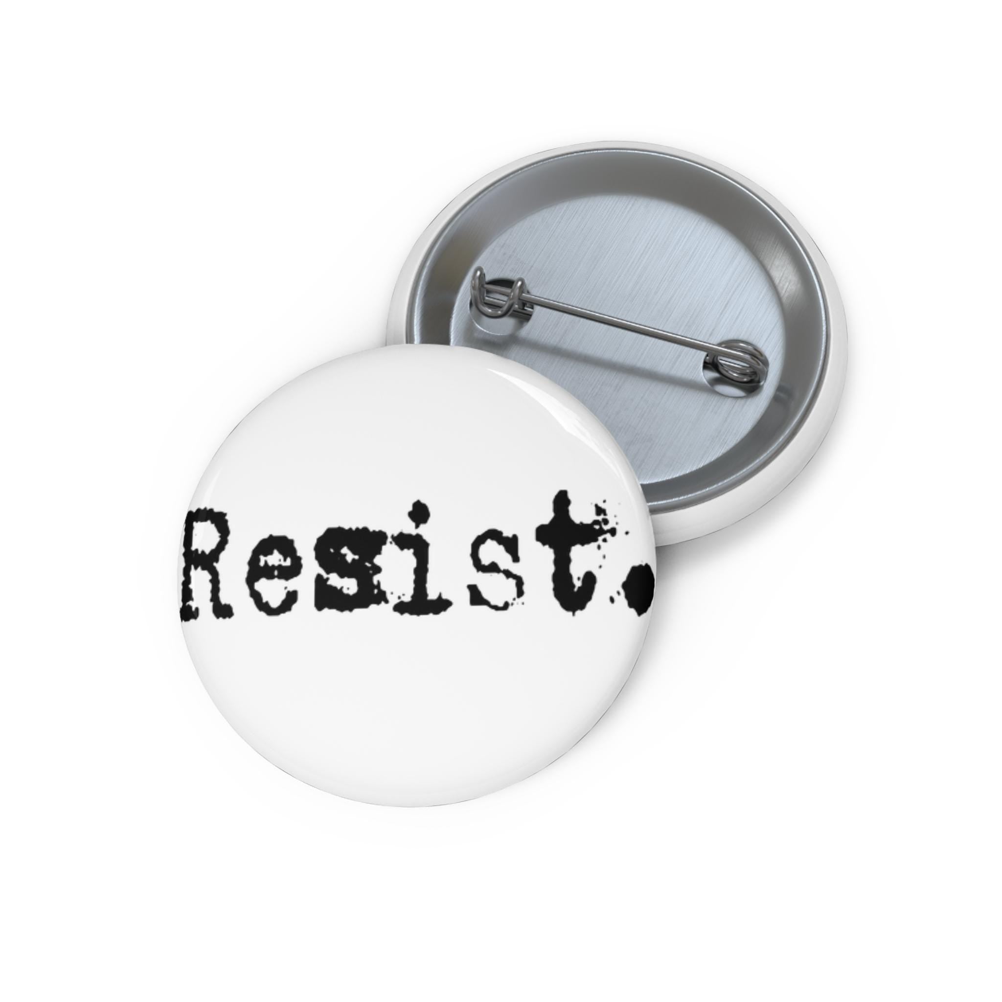 Resist. Pin Button | Political Statement Pin