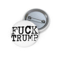 F*CK TRUMP Pin Button | Typewriter Typography