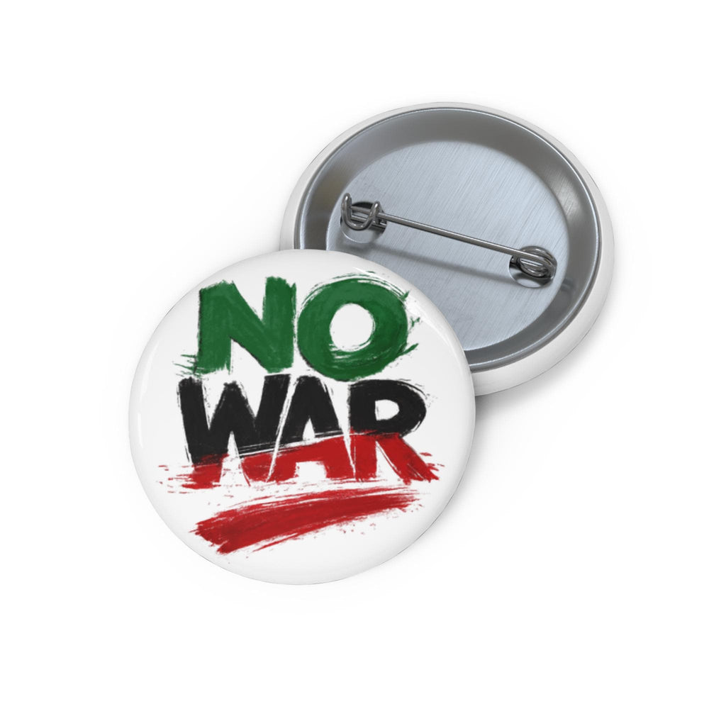 May include: White button with the words "NO WAR" in green, black, and red. The button has a pin back and is shown next to a second button with a silver metal back.