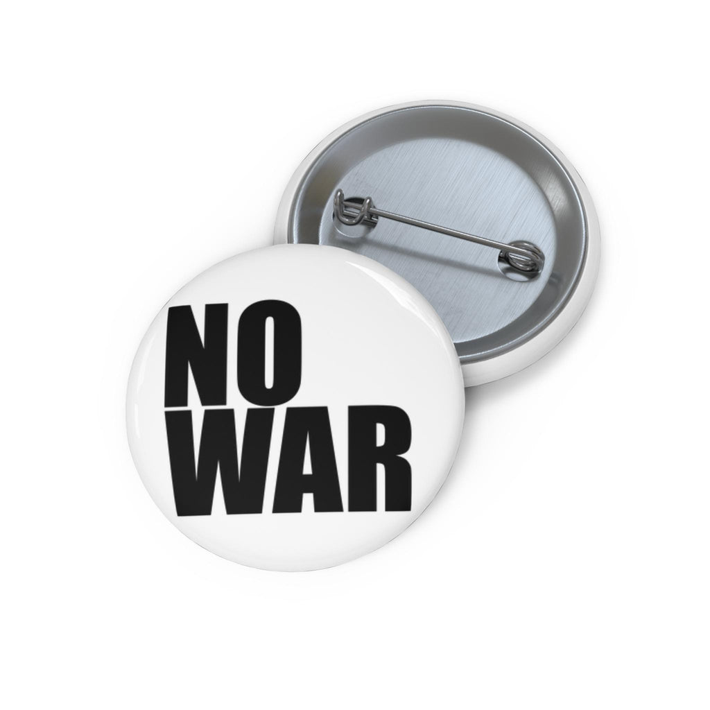 NO WAR peace slogan Pin Button | Anti-War Protest I Smart Typography Design