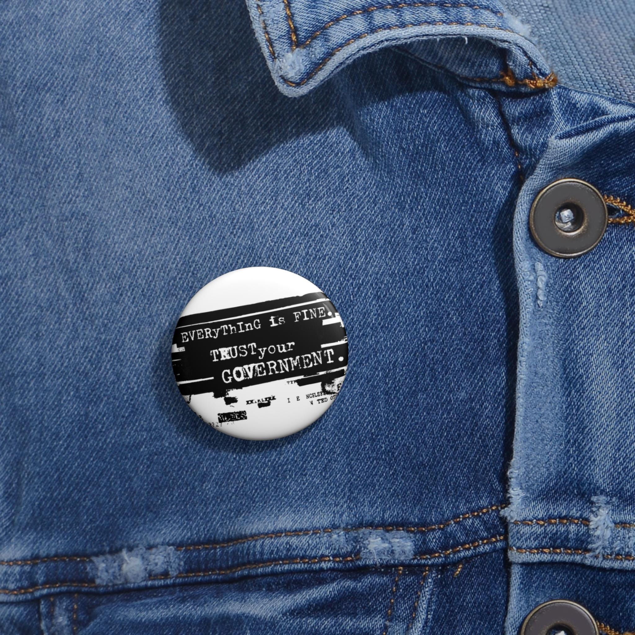 Epstein Files Everything Is Fine Trust Your Government Pin Button