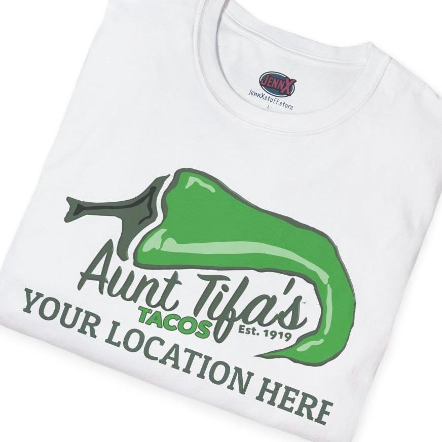 Personalized Anti-Trump Aunt Tifa's Tacos Tee - TACO Tuesday - Free Sticker!