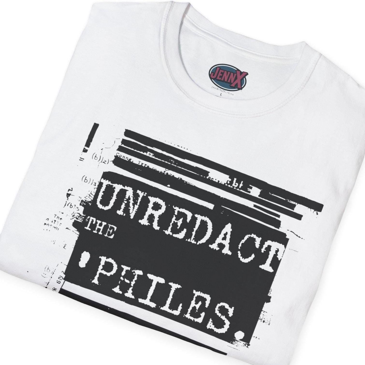 Epstein Files shirt I Unredact the ' Philes I Unisex Protest Tee