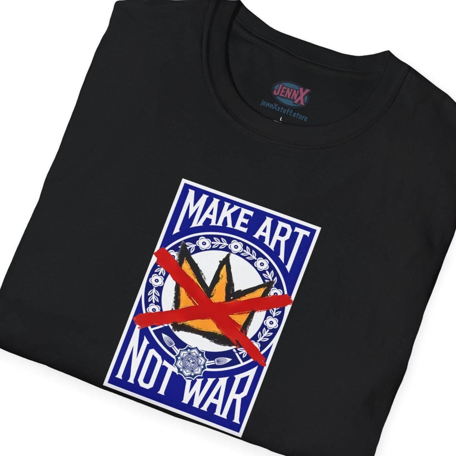 Make Art Not War T-Shirt | No Kings Hand-Drawn design