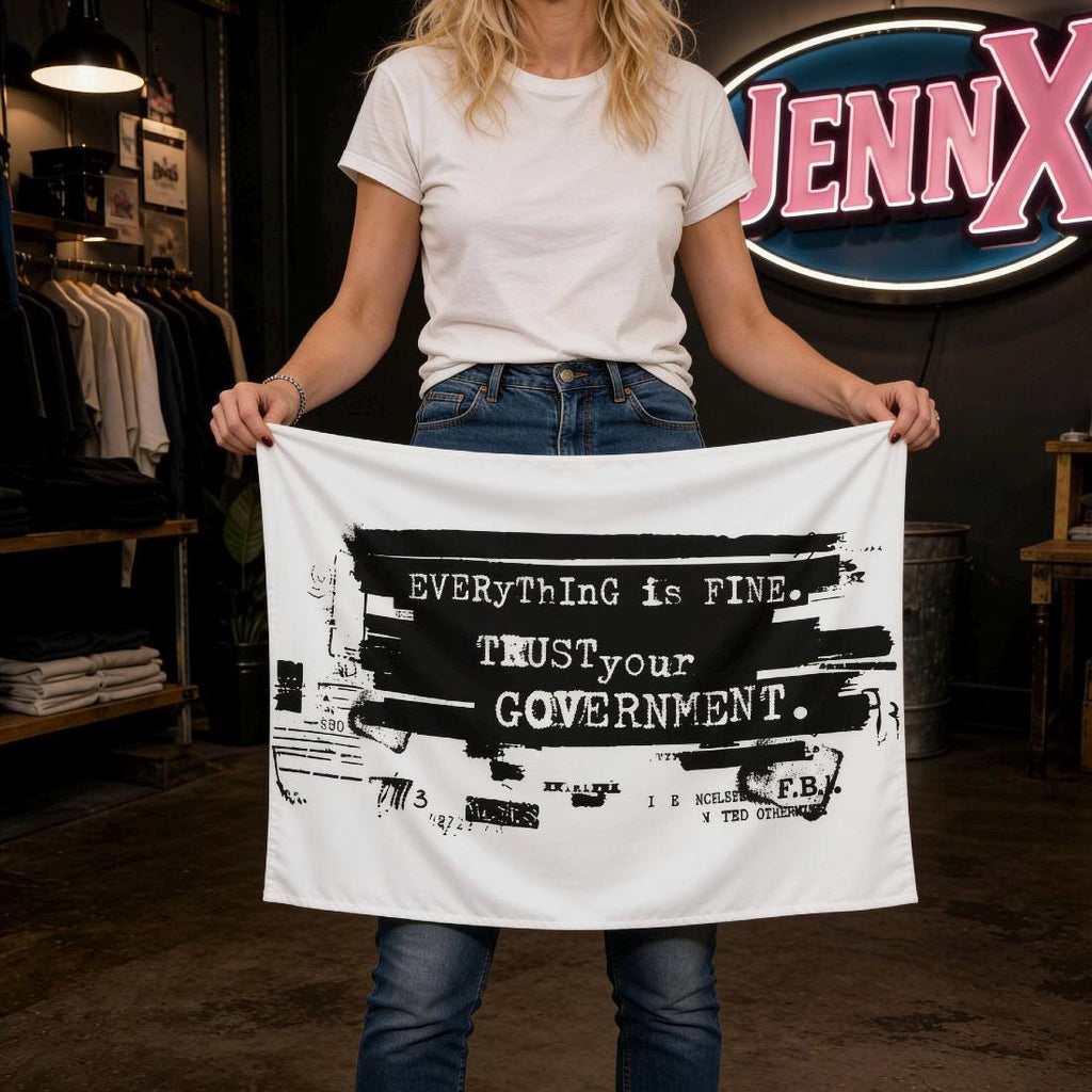 Protest Flag I Everything Is Fine. Trust Your Government I Ironic Anti-MAGA, Anti-Trump statement I Epstein Design
