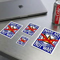Make Art Not War Sticker | Peace Protest Die-Cut Sticker