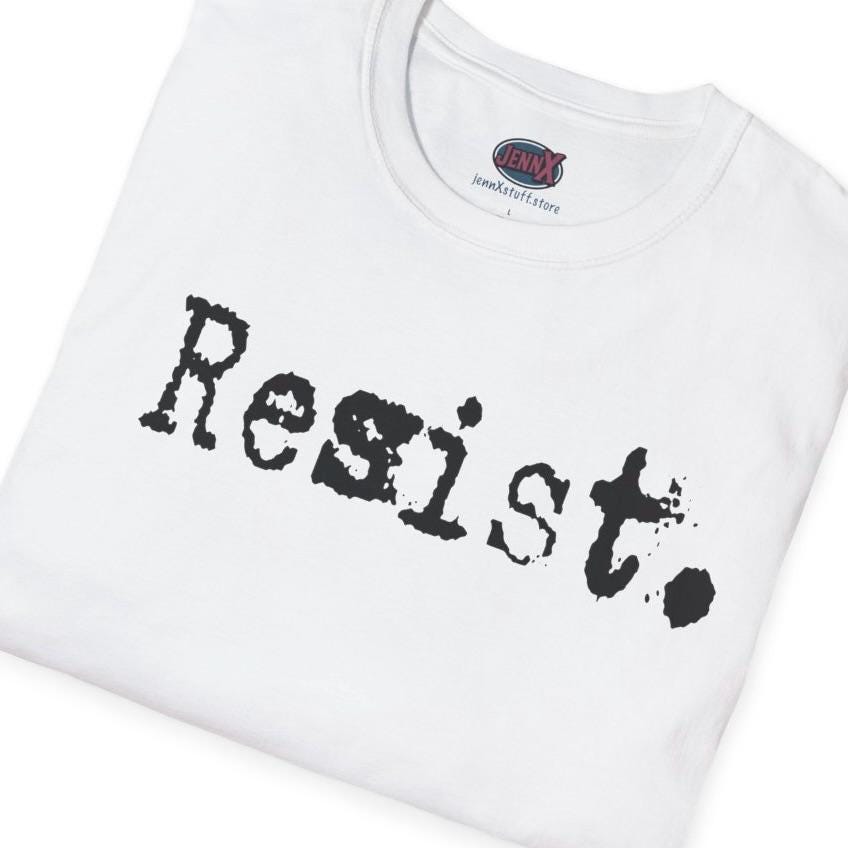 Resist. T-Shirt | Typography Protest Statement, Minimal Graphic Tee