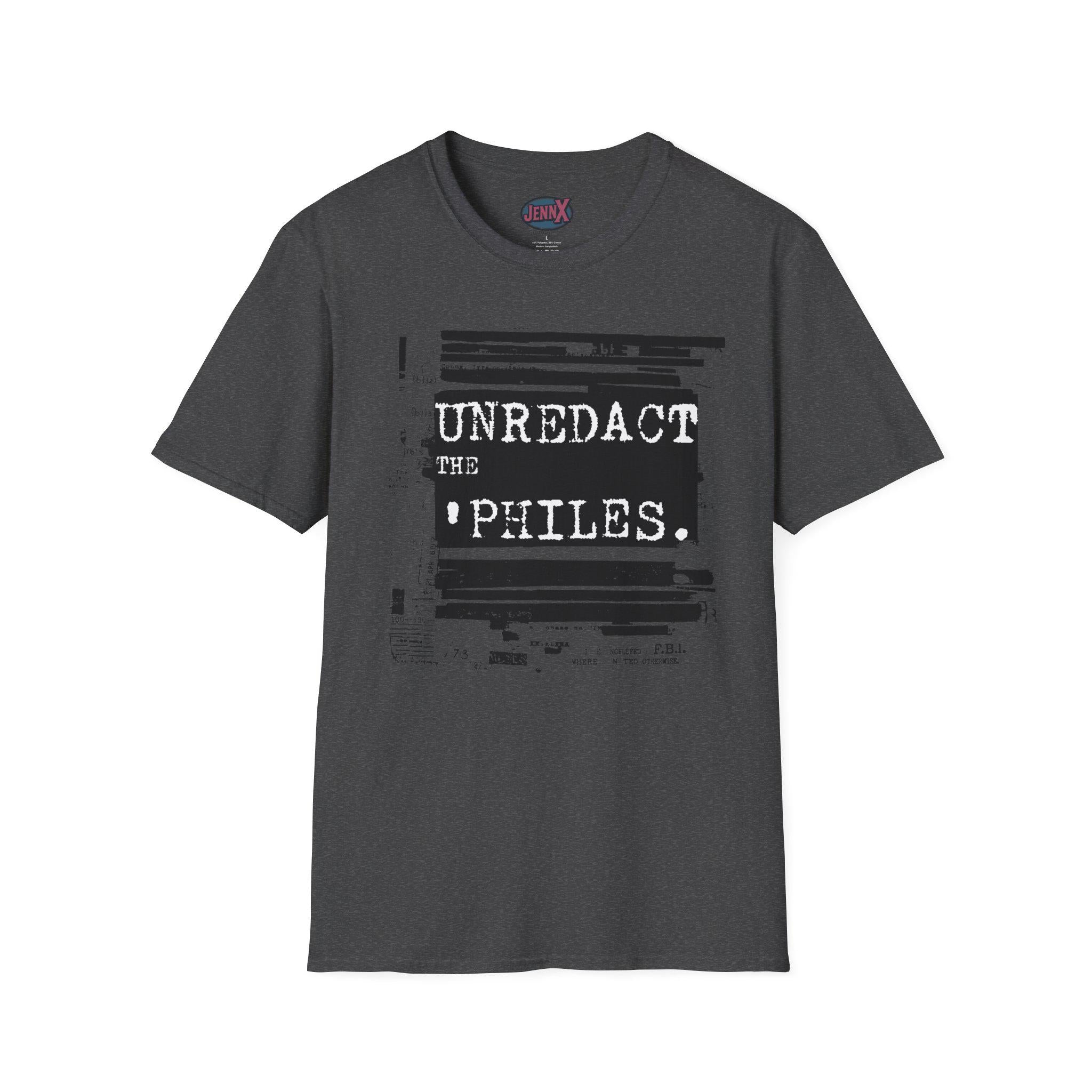 Epstein Files shirt I Unredact the ' Philes I Unisex Protest Tee