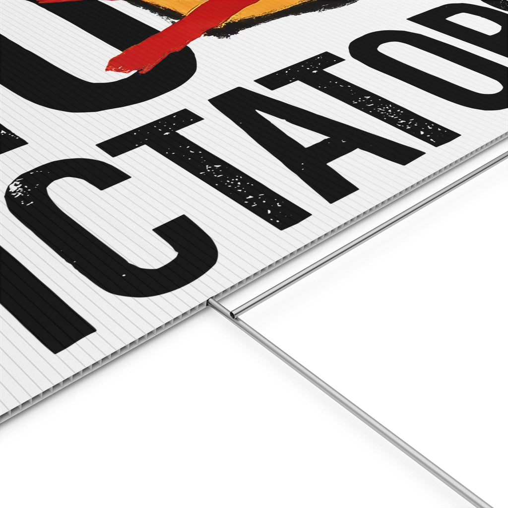 No Dictators Plastic Yard Sign | FREE No Kings Sticker
