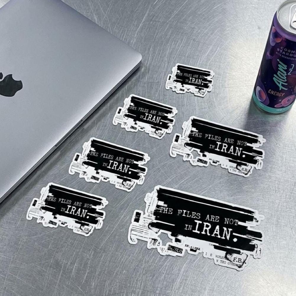 The Files Are Not in Iran Die-Cut Sticker | Epstein War Protest